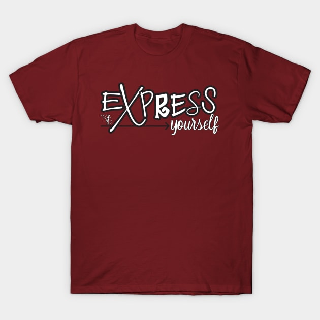 Express Yourself T-Shirt by allthatdance